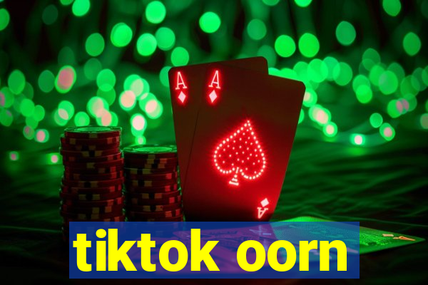 tiktok oorn